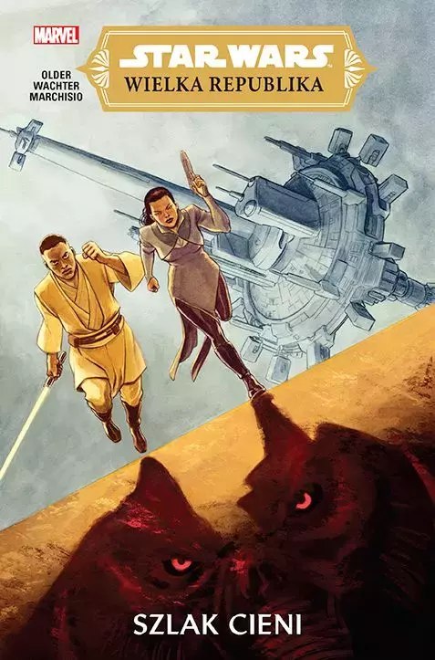 Star Wars. Wielka Republika. Szlak cieni Star Wars. Wielka Republika. Szlak cieni