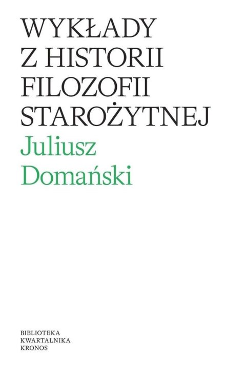 Wykłady z historii filozofii starożytnej Wykłady z historii filozofii starożytnej