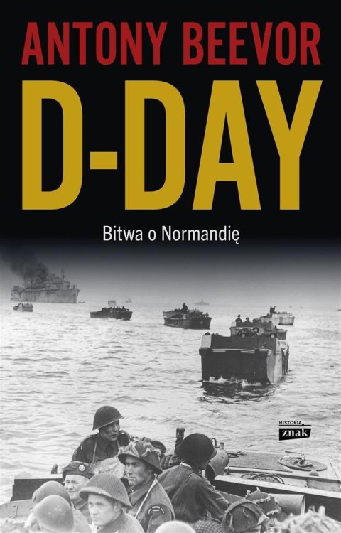 D-Day. Bitwa o Normandię D-Day. Bitwa o Normandię