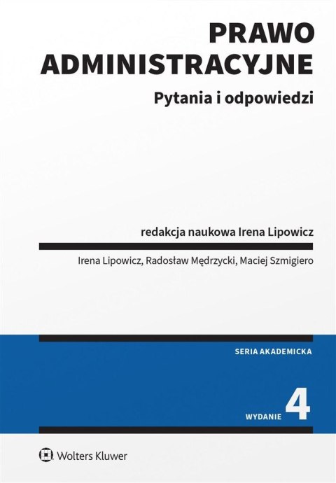 Prawo administracyjne. Pytania i odpowiedzi w.4 Prawo administracyjne. Pytania i odpowiedzi w.4