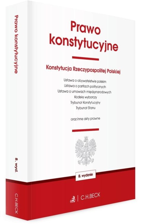 Prawo konstytucyjne oraz ustawy towarzyszące w.8 Prawo konstytucyjne oraz ustawy towarzyszące w.8