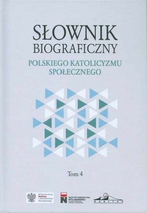 Słownik biograficzny polskiego katolicyzmu.. T.4 Słownik biograficzny polskiego katolicyzmu.. T.4