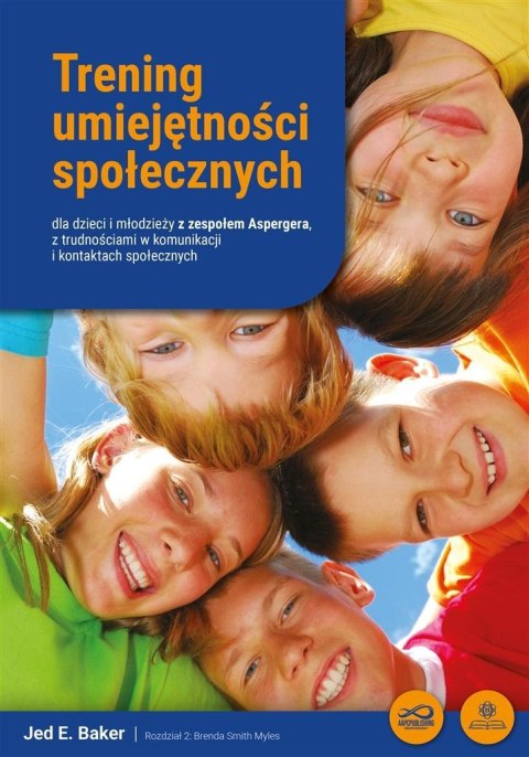 Trening umiejętności społecznych dla dzieci.. Trening umiejętności społecznych dla dzieci..