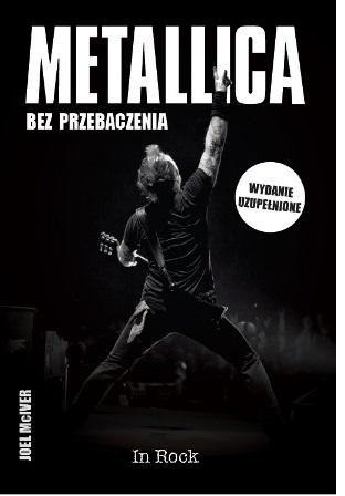 Metallica. Bez przebaczenia Metallica. Bez przebaczenia