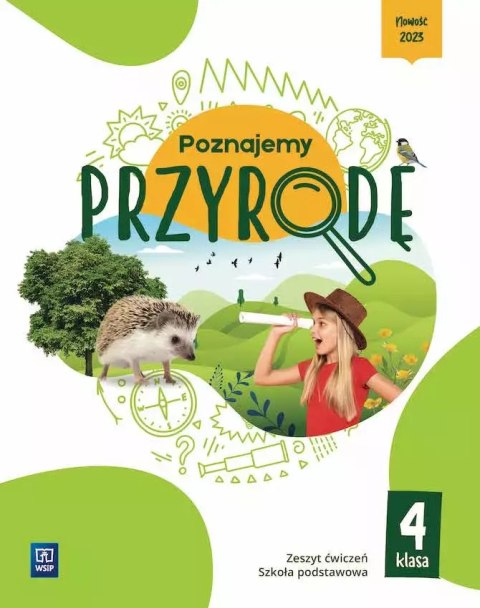 Poznajemy przyrodę. Szkoła podstawowa klasa 4. Zeszyt ćwiczeń Poznajemy przyrodę. Szkoła podstawowa klasa 4. Zeszyt ćwiczeń