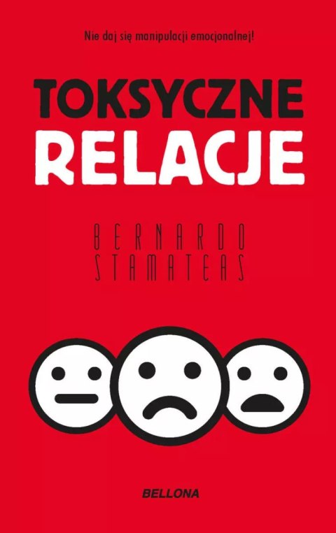 Toksyczne relacje (wydanie pocketowe) Toksyczne relacje (wydanie pocketowe)