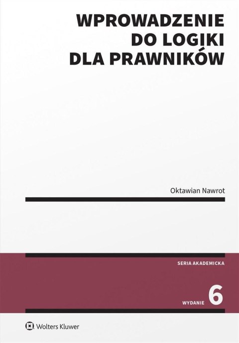 Wprowadzenie do logiki dla prawników w.6 Wprowadzenie do logiki dla prawników w.6