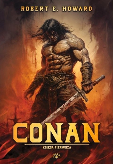 Conan. Księga pierwsza Conan. Księga pierwsza