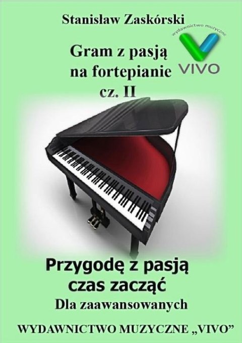 Gram z pasją na fortepianie cz.2 Gram z pasją na fortepianie cz.2