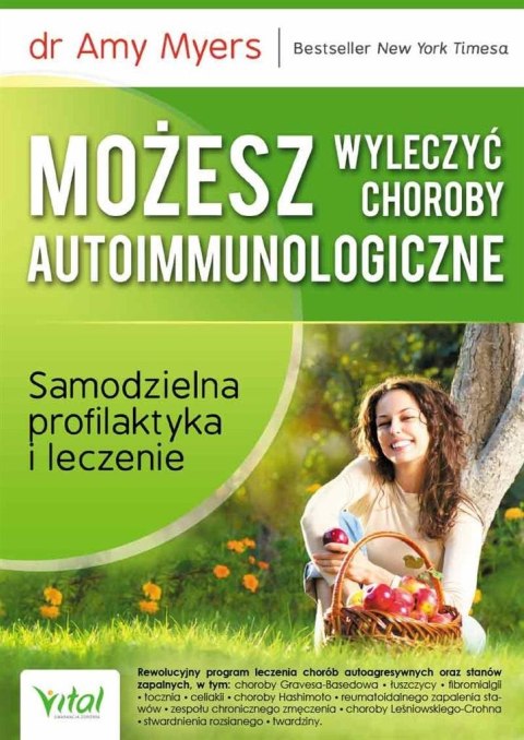 Możesz wyleczyć choroby autoimmunologiczne Możesz wyleczyć choroby autoimmunologiczne