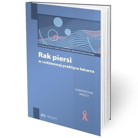 Rak piersi w codziennej praktyce lekarza Rak piersi w codziennej praktyce lekarza