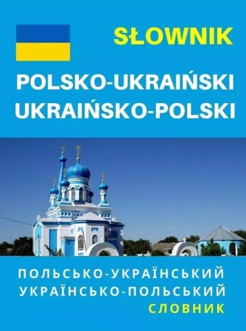 Słownik polsko-ukraiński, ukraińsko-polski Słownik polsko-ukraiński, ukraińsko-polski