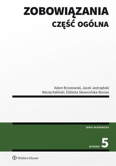 Zobowiązania. Część ogólna w.5 Zobowiązania. Część ogólna w.5