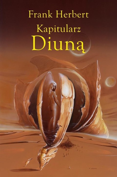 Kroniki Diuny T.6 Kapitularz Diuną Kroniki Diuny T.6 Kapitularz Diuną