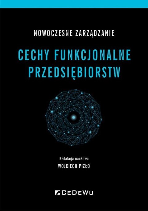 Nowoczesne zarządzanie. Cechy funkcjonalne.. Nowoczesne zarządzanie. Cechy funkcjonalne..