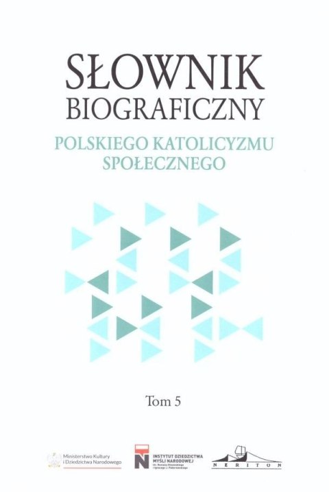 Słownik biograficzny polskiego katolicyzmu.. T.5 Słownik biograficzny polskiego katolicyzmu.. T.5