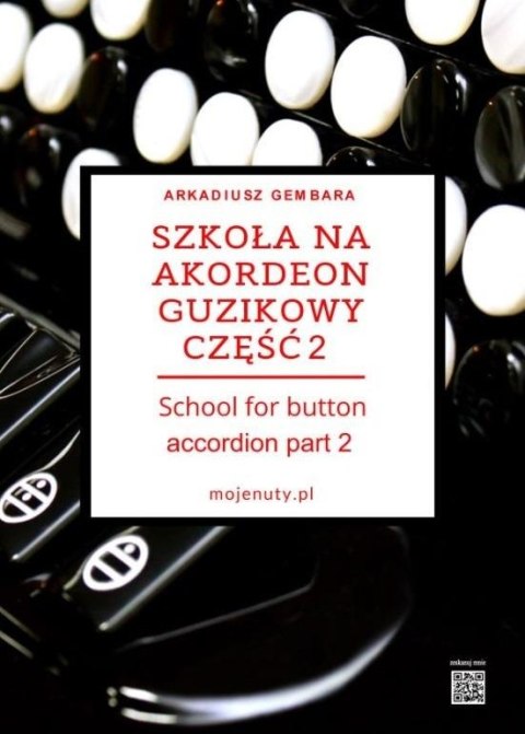 Szkoła na akordeon guzikowy cz.2 Szkoła na akordeon guzikowy cz.2
