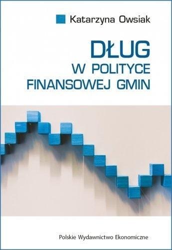 Dług w polityce finansowej gmin Dług w polityce finansowej gmin