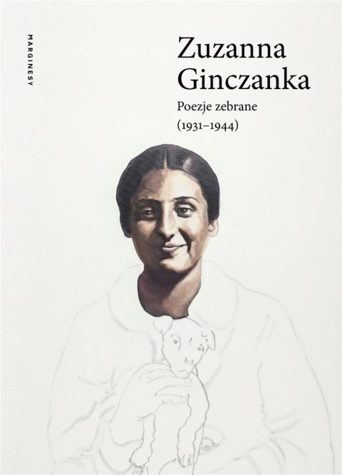 Poezje zebrane (19311944) Poezje zebrane (19311944)