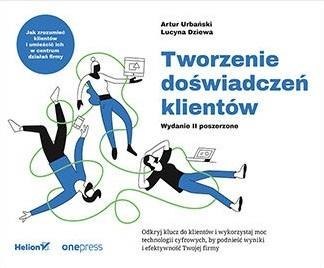 Tworzenie doświadczeń klientów w.2 poszerzone Tworzenie doświadczeń klientów w.2 poszerzone