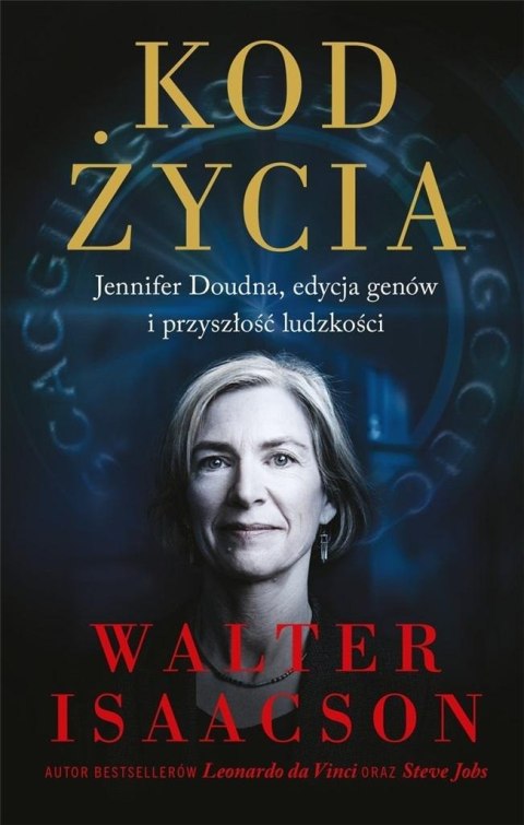 Kod życia. Jennifer Doudna, edycja genów.. Kod życia. Jennifer Doudna, edycja genów..