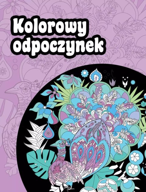 Kolorowy odpoczynek Kolorowy odpoczynek