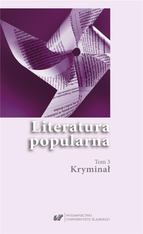 Literatura popularna T.3 Kryminał Literatura popularna T.3 Kryminał