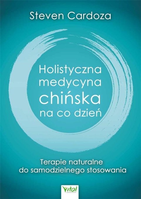 Holistyczna medycyna chińska na co dzień Holistyczna medycyna chińska na co dzień