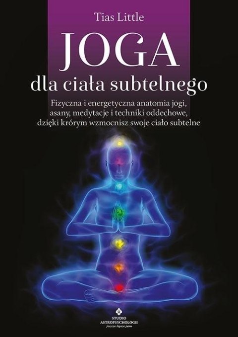 Joga dla ciała subtelnego Joga dla ciała subtelnego