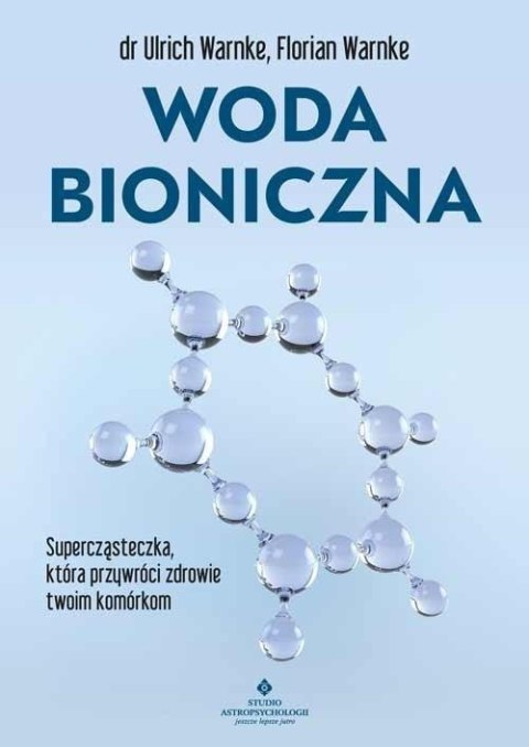 Woda bioniczna Woda bioniczna
