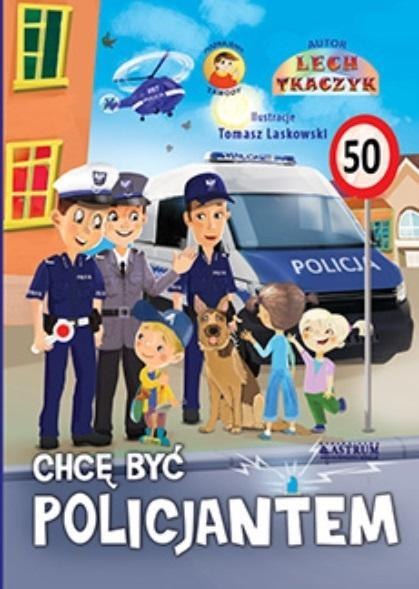 Chcę być policjantem + CD TW Chcę być policjantem + CD TW