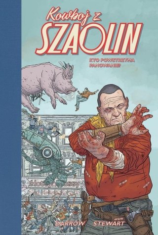 Kowboj z Szaolin T.3 Kto powstrzyma panowanie?