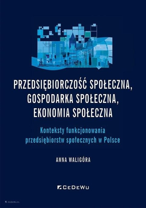 Przedsiębiorczość społeczna, gospodarka społeczna Przedsiębiorczość społeczna, gospodarka społeczna