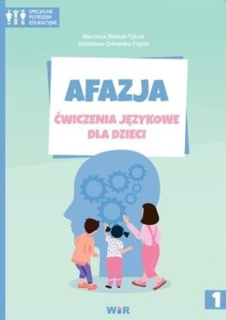 Afazja. Ćwiczenia językowe dla dzieci cz.1