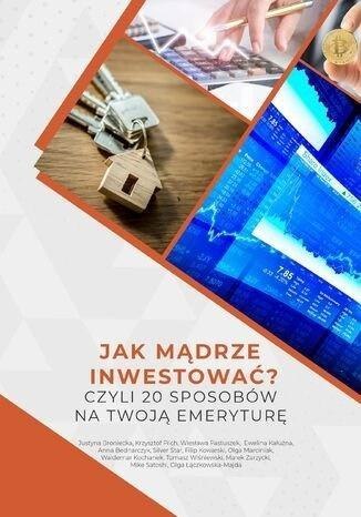 Jak mądrze inwestować? Jak mądrze inwestować?