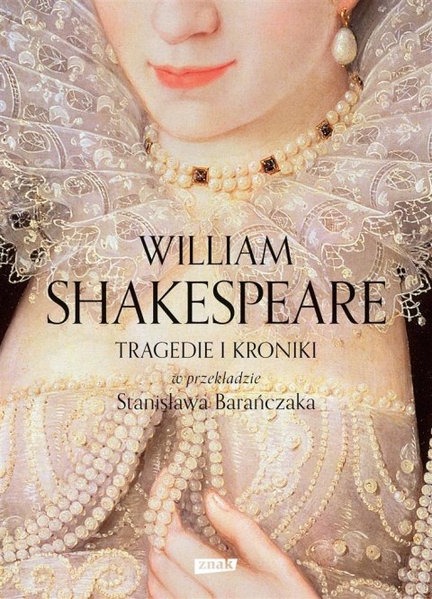 Tragedie i Kroniki w przeładzie S. Barańczaka w.2 Tragedie i Kroniki w przeładzie S. Barańczaka w.2