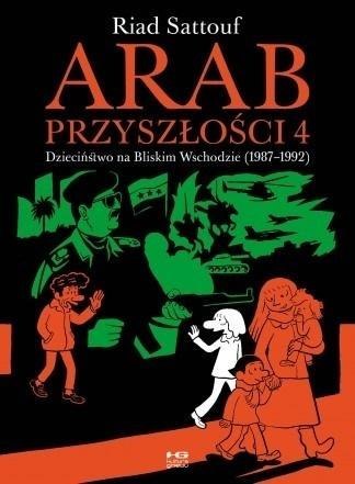 Arab przyszłości T.4 Dzieciństwo na Bliskim.. Arab przyszłości T.4 Dzieciństwo na Bliskim..