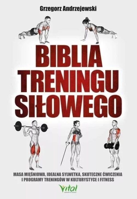 Biblia treningu siłowego Biblia treningu siłowego