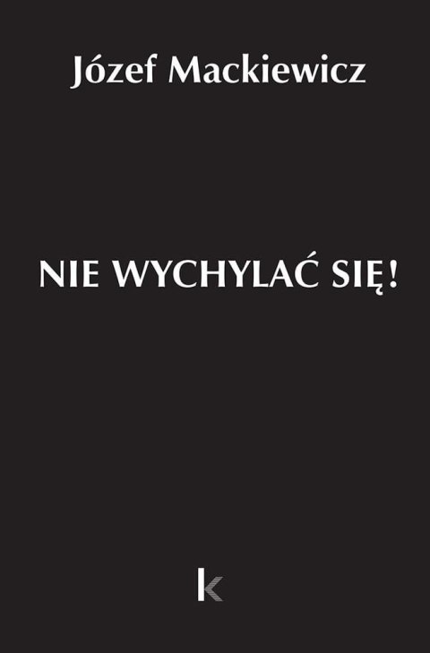 Dzieła T.32 Nie wychylać się! Dzieła T.32 Nie wychylać się!