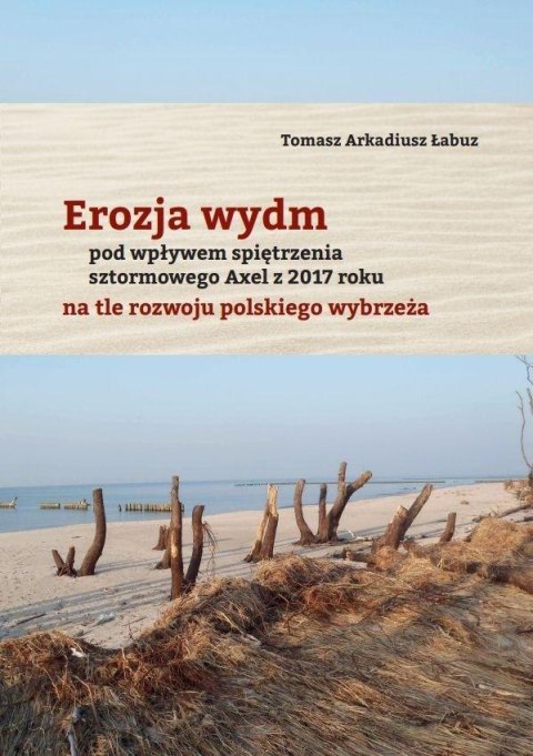 Erozja wydm pod wpływem spiętrzenia sztormowego... Erozja wydm pod wpływem spiętrzenia sztormowego...