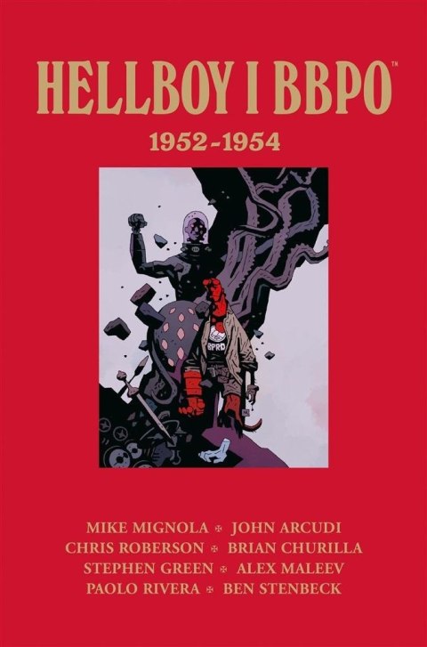 Hellboy i BBPO: 19521954 Hellboy i BBPO: 19521954