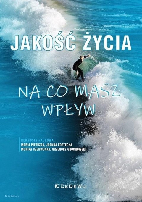 Jakość życia - na co masz wpływ Jakość życia - na co masz wpływ