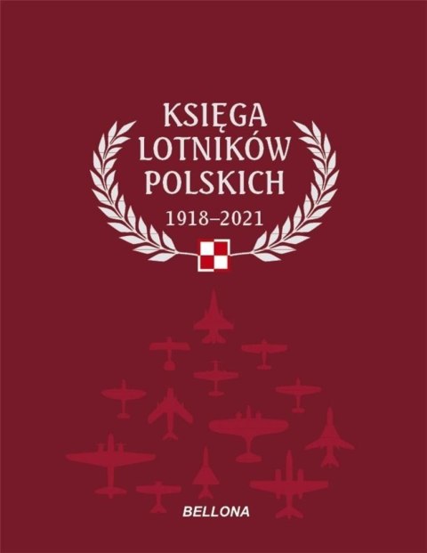 Księga lotników polskich 1918-2021 Księga lotników polskich 1918-2021