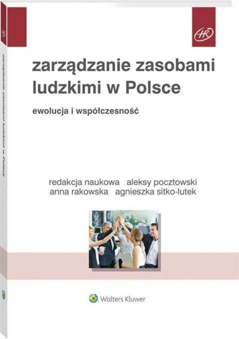 Zarządzanie zasobami ludzkimi w Polsce Zarządzanie zasobami ludzkimi w Polsce