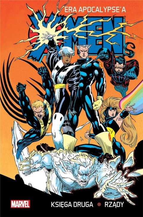 X-Men Era Apocalypse'a księga druga: Rządy X-Men Era Apocalypse'a księga druga: Rządy