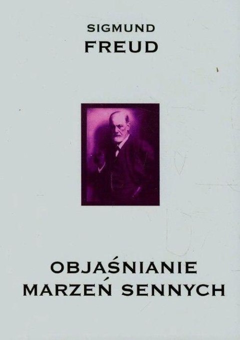Objaśnianie marzeń sennych Objaśnianie marzeń sennych