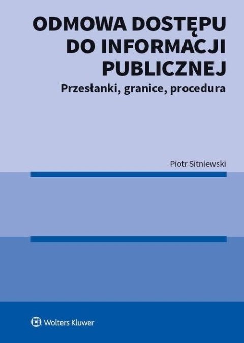 Odmowa dostępu do informacji publicznej Odmowa dostępu do informacji publicznej