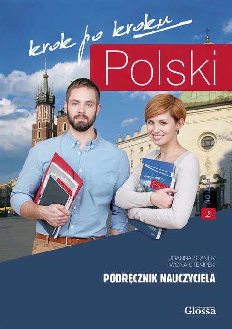 Polski krok po kroku. Podręcznik nauczyciela A2 Polski krok po kroku. Podręcznik nauczyciela A2