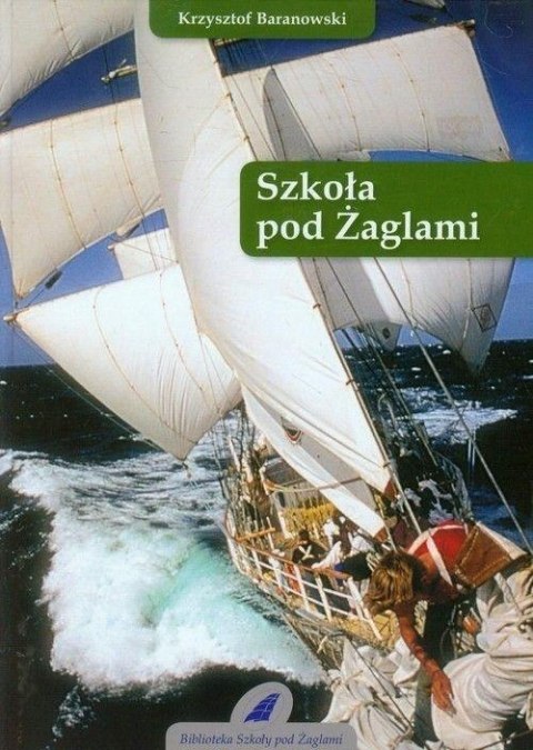 Szkoła pod Żaglami Szkoła pod Żaglami