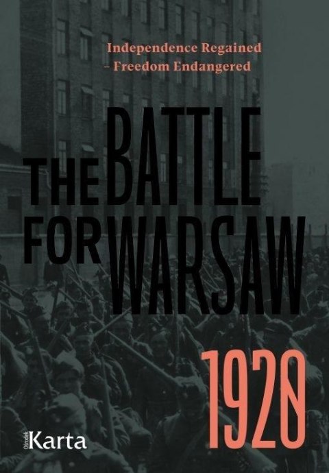 The Battle for Warsaw 1920 The Battle for Warsaw 1920